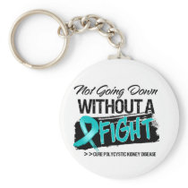 Not Going Down Without a Fight - PKD Key Chains