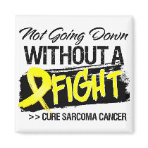 Not Going Down Without a Fight - Sarcoma Fridge Magnets