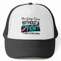 Not Going Down Without a Fight - Thyroid Cancer Hats