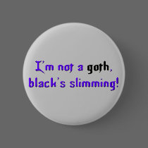 Not-Goth-Slim buttons