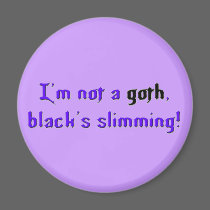 Not-Goth-Slim magnets