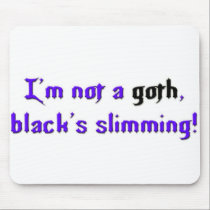 Not-Goth-Slim mousepads