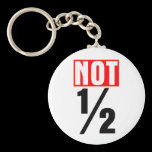 Not Half keychains