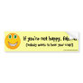 Not happy... bumper sticker