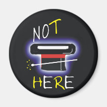 Not Here Refrigerator Magnet