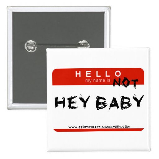 Not Hey Baby Button