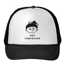 Not Impressed Trucker Hat