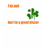 NOT IRISH / GREAT KISSER - tee t-shirts