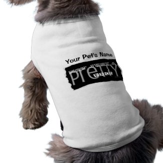 Not Just A Pretty Face - Pet Shirts petshirt