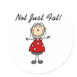 Not Just Fat Round Sticker