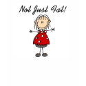 Not Just Fat t-shirts