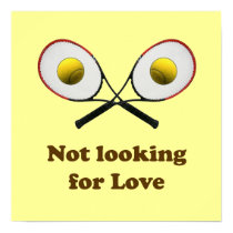 Not Looking for Love Tennis Poster