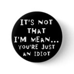 Not Mean buttons