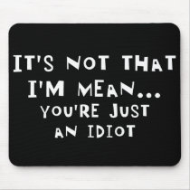 Not Mean mousepads