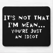 Not Mean mousepads