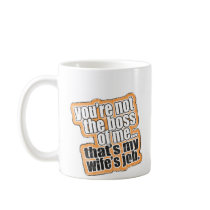 Not My Boss Mug
