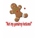 Not my gumdrop buttons! t-shirts by dreamweaver1619 Not my gumdrop buttons! t-shirts