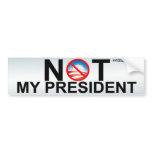 Not My President Bumper Sticker