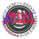 NOT MY president - sticker