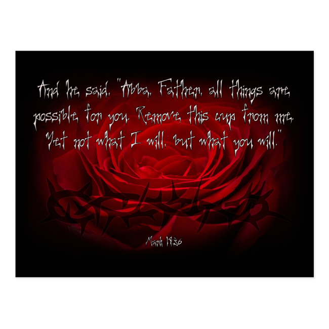 Not My Will But Yours Be Done Mark 14:36 Scripture Postcard