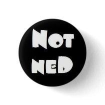 NOT NED badge round sqaure text buttons