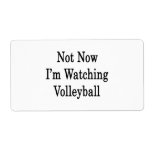 Not Now I'm Watching Volleyball Custom Shipping Labels