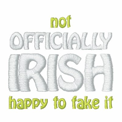 not Officially Irish Embroidered Jacket by hdowney