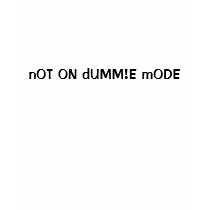 nOT ON dUMM!E mODE t-shirts