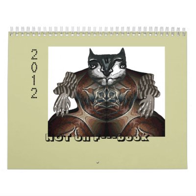 NOT on F---book Wall Calendars NOT on F---book Wall Calendars
