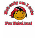 Not only am I cute I'm Trini too! t-shirts