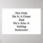 Not Only He Is A Great Dad He's Also A Sailing Ins Poster