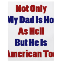 Not Only My Dad Is Hot As Hell But He Is American flyers