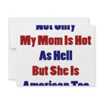 Not Only My Mom Is Hot As Hell But She Is American invitations by Supernova23 Not Only My Mom Is Hot As Hell But She Is American invitations