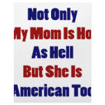 Not Only My Mom Is Hot As Hell But She Is American Personalized Letterhead
