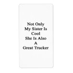 Not Only My Sister Is Cool She Is Also A Great Tru Custom Shipping Label