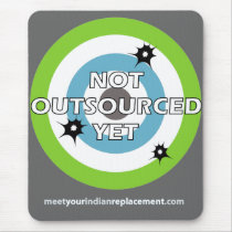 Not Outsourced Yet Mousepad mousepads