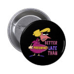 Not Pregnant T-shirts and Gifts For Her Button