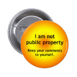 Not Public Property Pinback Buttons