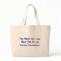 Not Queer But Here bags