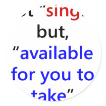 Not Single But Available For You To Take stickers