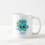 Not Squared to LOVE Liberty Coffee Mugs