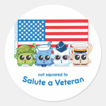 Not Squared to Salute a Veteran Round Sticker