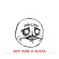 Not Sure If Gusta - Triangle Stickers