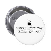 Not the Boss of Me buttons