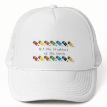 Not the brightest of the bunch hats