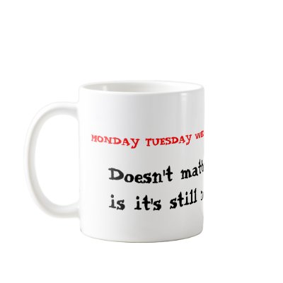 Not the weekend mugs by anotherroundofbeer