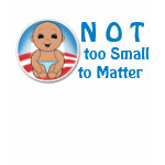 Not too Small to Matter shirt