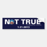 "Not true." Bumper Stickers