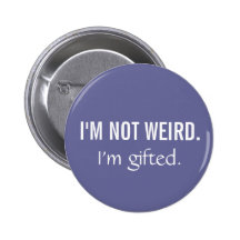 Not Weird. Button