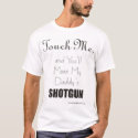 Not With MY Daughter You Don't t-shirts
